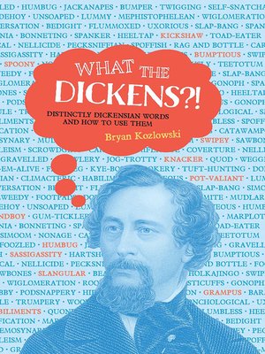 cover image of What the Dickens?!